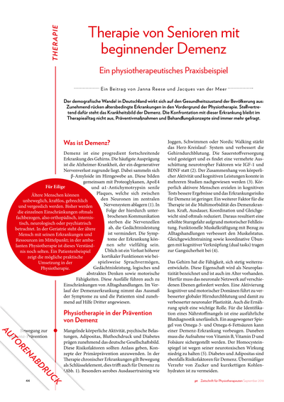 beginnender Demenz Therapie von Senioren mit beginnender Demenz<br />Ein physiotherapeutisches Praxisbeispiel<br /><br />..... Der demografische Wandel in Deutschland wirkt sich auf den Gesundheitszustand der Bevölkerung aus. Zunehmend rücken altersbedingte Erkrankungen in den Vordergrund der Physiotherapie. Stellvertretend dafür steht das Krankheitsbild der Demenz. Die Konfrontation mit dieser Erkrankung bleibt im Therapiealltag nicht aus, Präventivmaßnahmen und Behandlungskonzepte sind immer mehr gefragt.......<br /><br />*Publiziert: Zeitschrift für Physiotherapie 2018-09